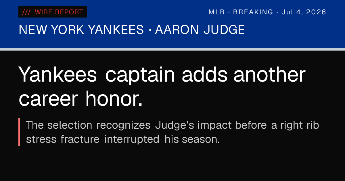 Aaron Judge earns eighth All-Star selection — Wire Report