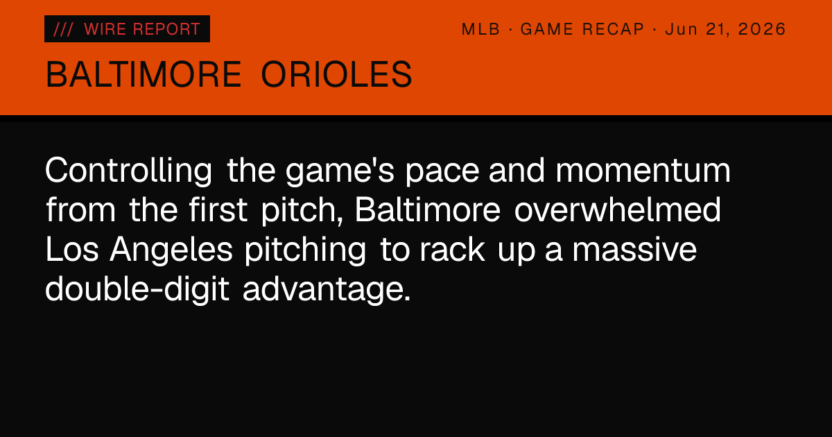 Orioles Dominate Dodgers in 12-1 Blowout — Wire Report